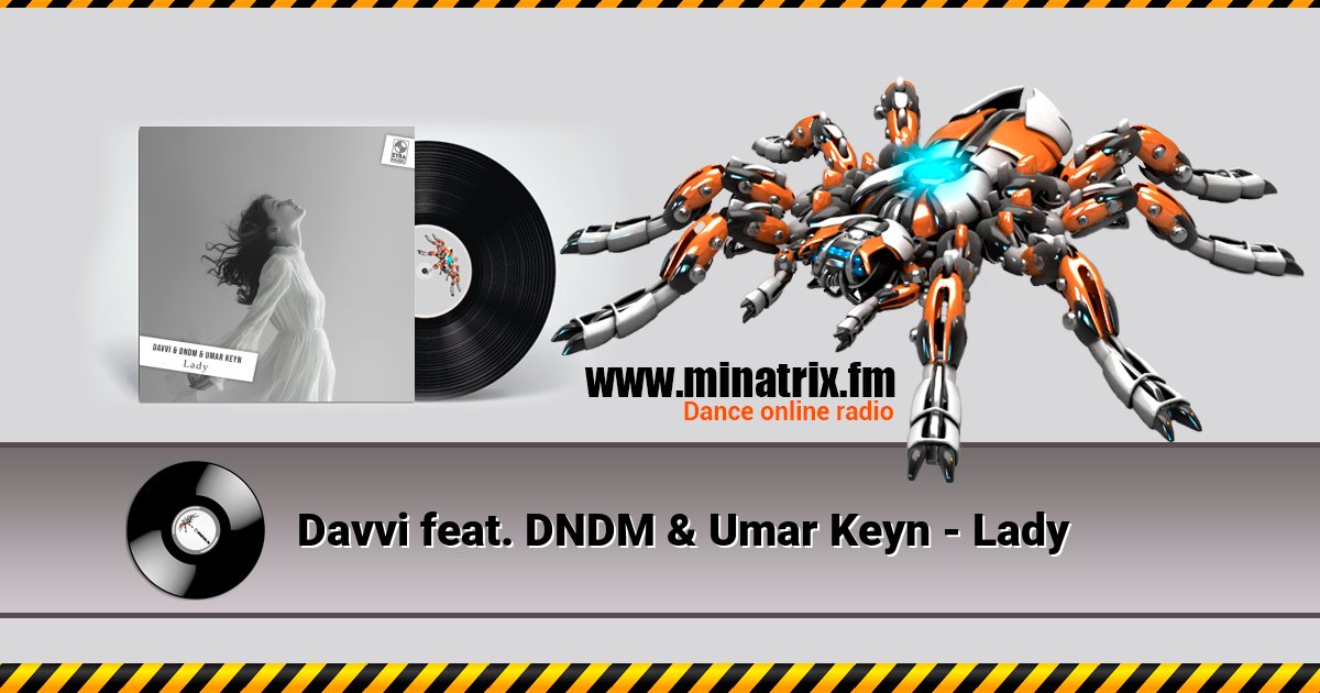 Davvi feat. DNDM & Umar Keyn - Lady Davvi feat. DNDM & Umar Keyn - Lady скачать бесплатно