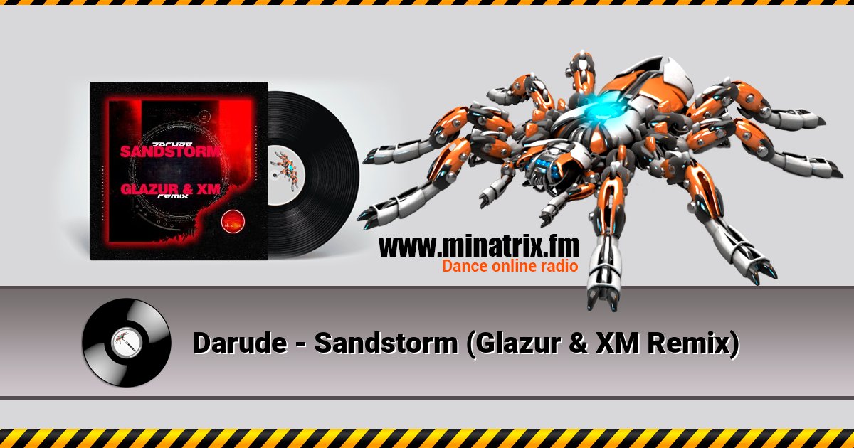 Darude - Sandstorm (Glazur & XM Remix) Darude - Sandstorm (Glazur & XM Remix) скачать бесплатно