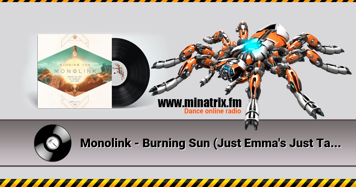 Monolink - Burning Sun (Just Emma's Just Take Me Back Mix) Monolink - Burning Sun (Just Emma's Just Take Me Back Mix) скачать бесплатно