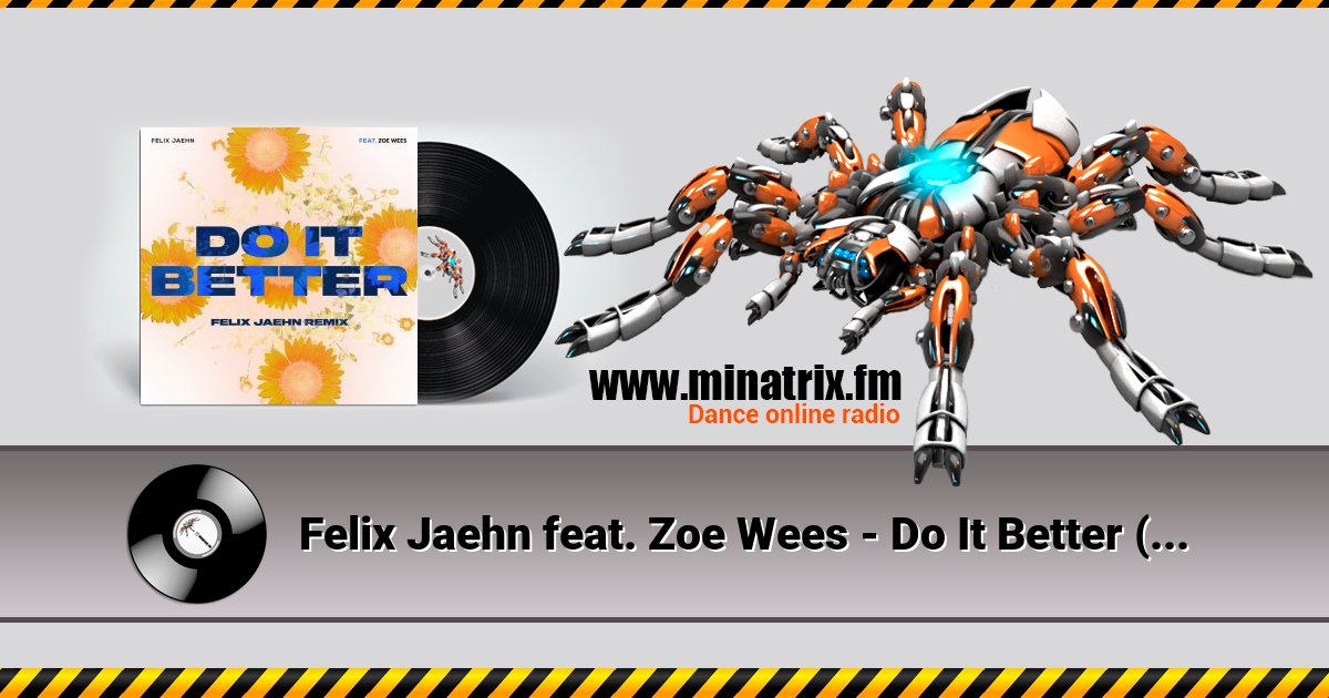 Felix Jaehn feat. Zoe Wees - Do It Better (Felix Jaehn Remix) Felix Jaehn feat. Zoe Wees - Do It Better (Felix Jaehn Remix) скачать бесплатно