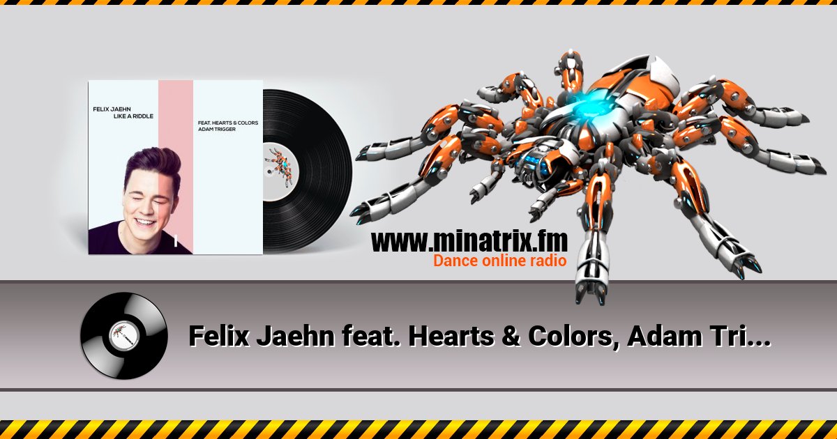 Felix Jaehn feat. Hearts & Colors, Adam Trigger - Like A Riddle Felix Jaehn feat. Hearts & Colors, Adam Trigger - Like A Riddle скачать бесплатно