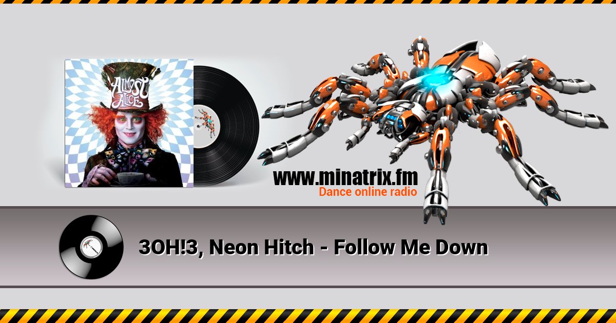 3OH!3, Neon Hitch - Follow Me Down 3OH!3, Neon Hitch - Follow Me Down скачать бесплатно