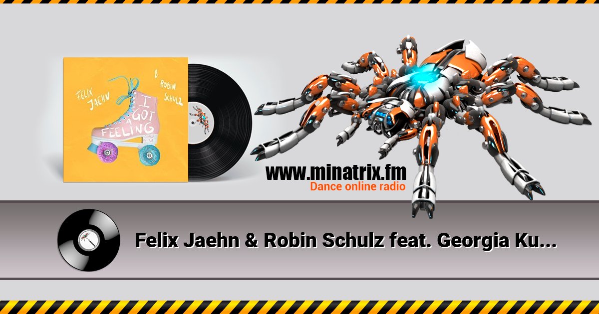 Felix Jaehn & Robin Schulz feat. Georgia Ku - I Got A Feeling Felix Jaehn & Robin Schulz feat. Georgia Ku - I Got A Feeling скачать бесплатно
