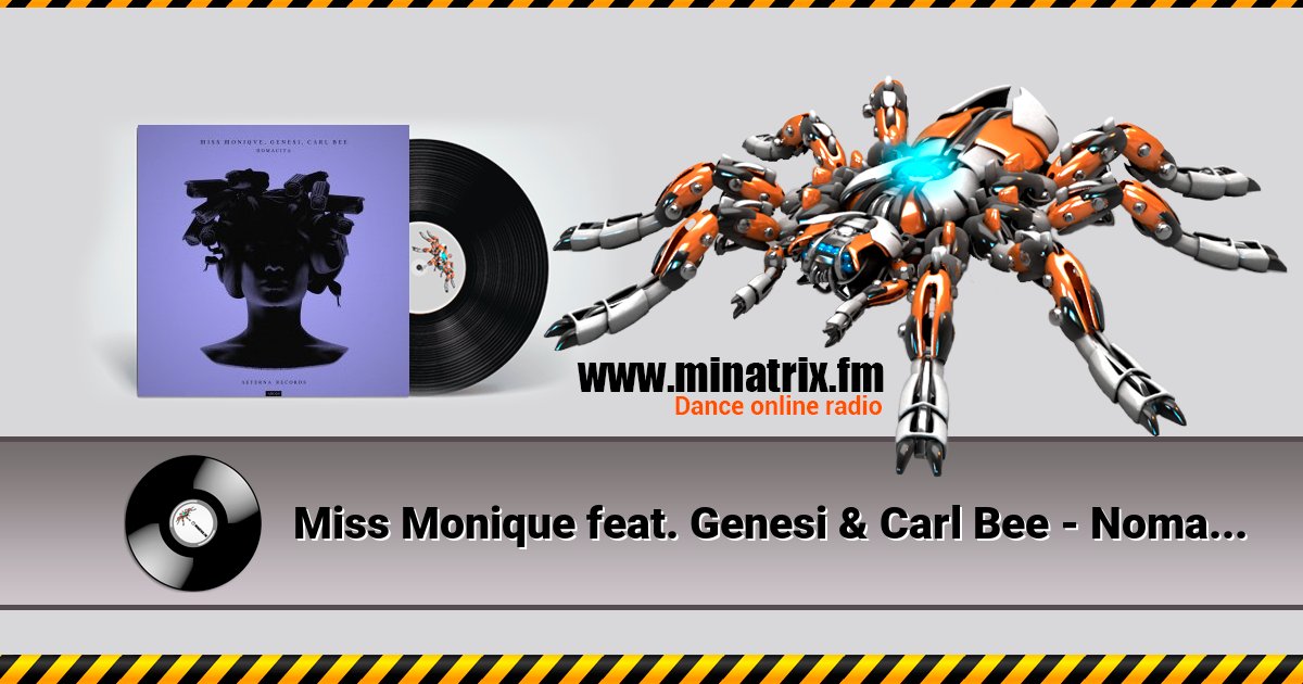 Miss Monique feat. Genesi & Carl Bee - Nomacita Miss Monique feat. Genesi & Carl Bee - Nomacita скачать бесплатно