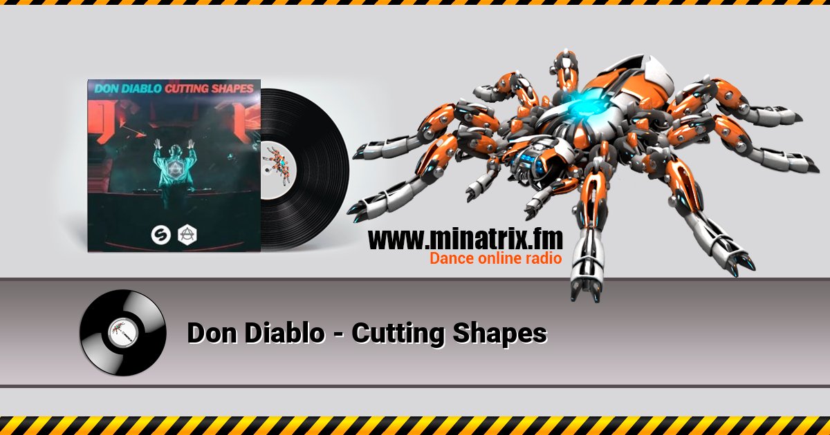 Don Diablo - Cutting Shapes Don Diablo - Cutting Shapes скачать бесплатно