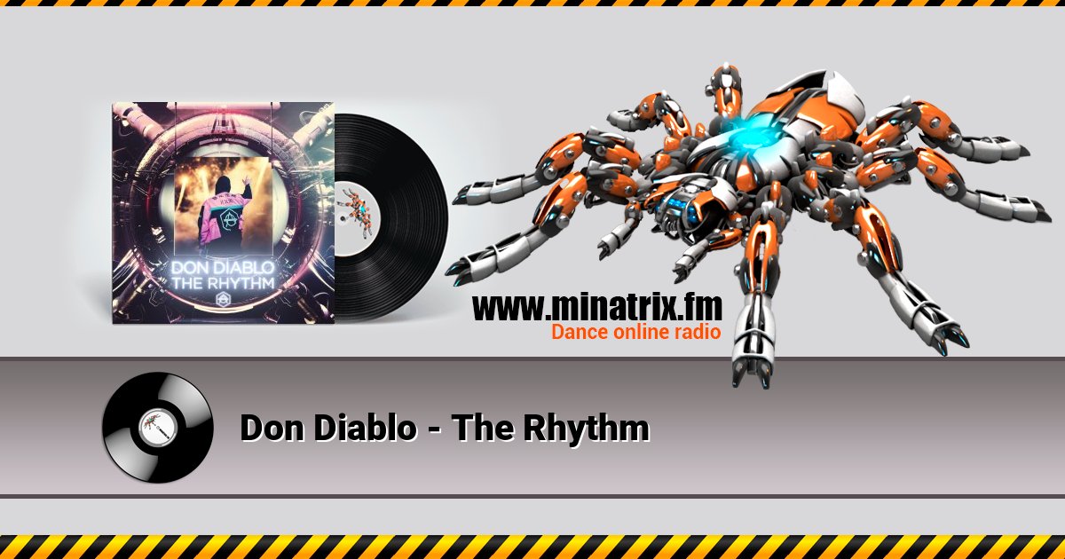 Don Diablo - The Rhythm Don Diablo - The Rhythm скачать бесплатно