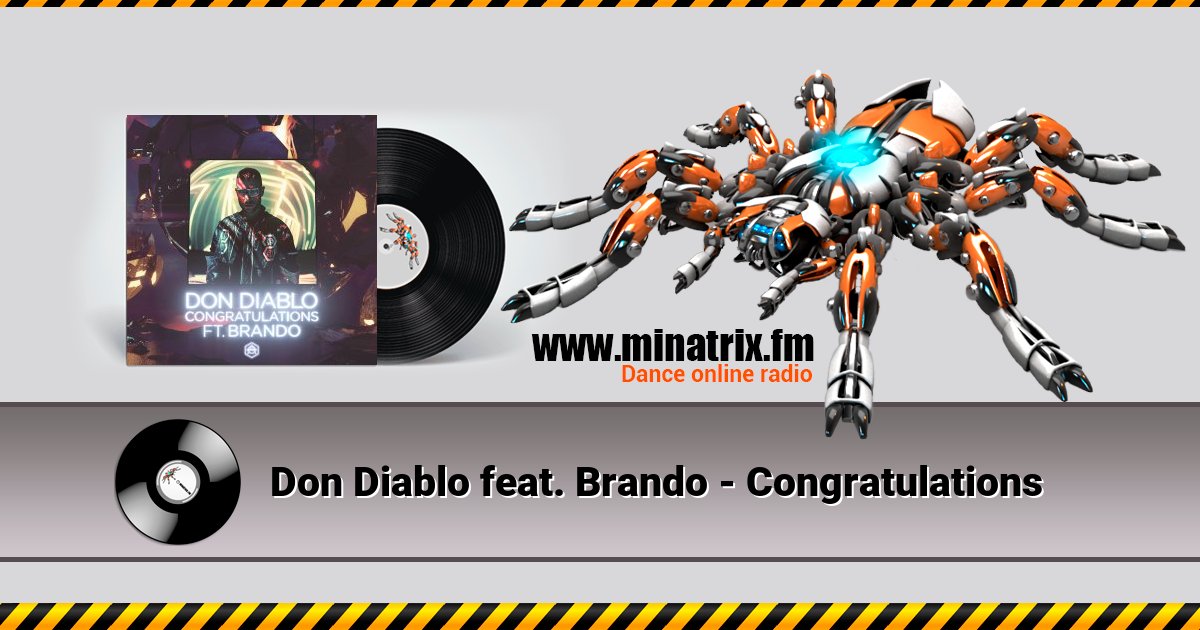 Don Diablo feat. Brando - Congratulations Don Diablo feat. Brando - Congratulations скачать бесплатно