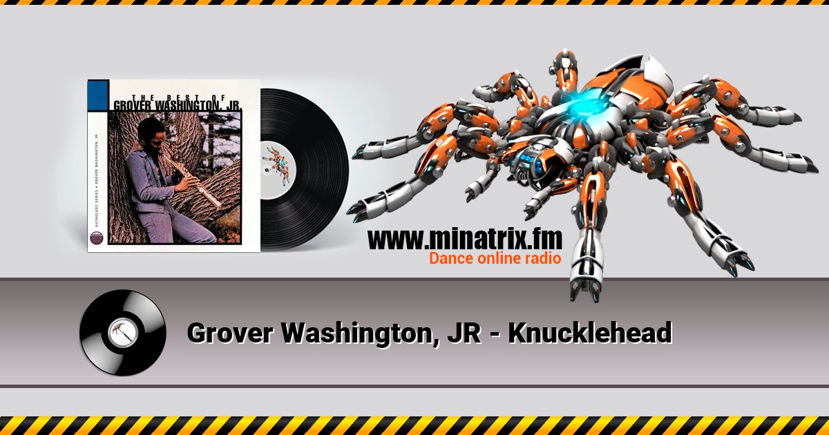 Grover Washington, JR - Knucklehead Grover Washington, JR - Knucklehead скачать бесплатно