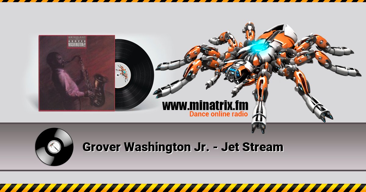 Grover Washington Jr. - Jet Stream Grover Washington Jr. - Jet Stream скачать бесплатно