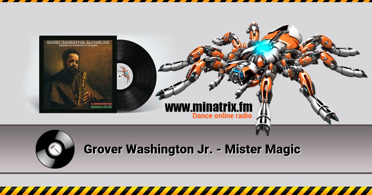 Grover Washington Jr. - Mister Magic Grover Washington Jr. - Mister Magic скачать бесплатно
