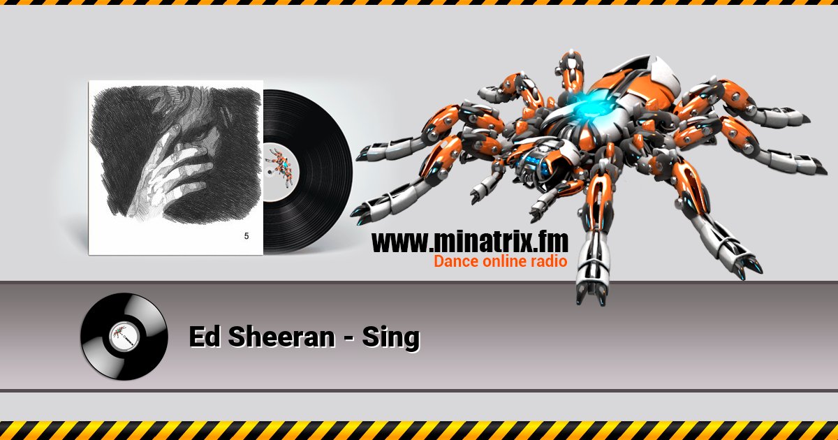 Ed Sheeran - Sing Ed Sheeran - Sing скачать бесплатно