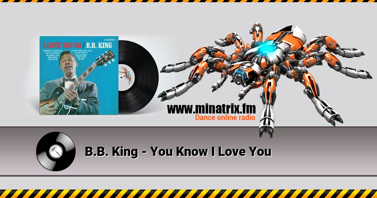 B.B. King - You Know I Love You B.B. King - You Know I Love You скачать бесплатно