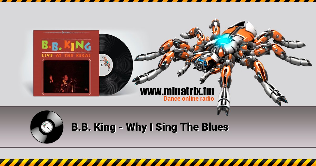 B.B. King - Why I Sing The Blues B.B. King - Why I Sing The Blues скачать бесплатно