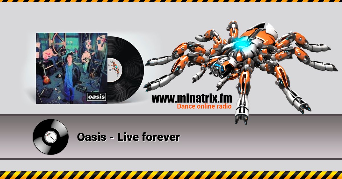 Oasis - Live forever  