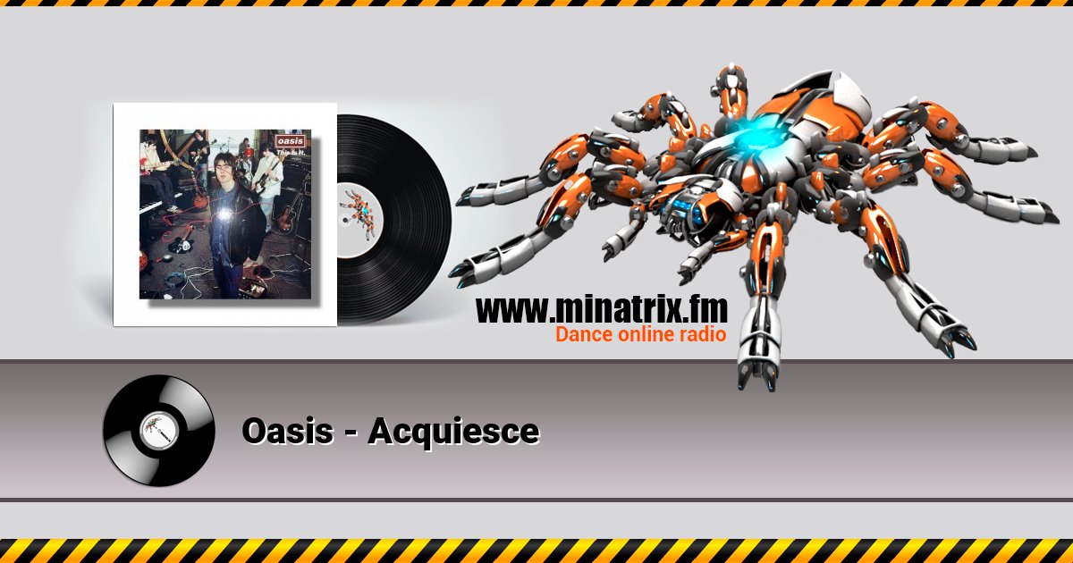 Oasis - Acquiesce Oasis - Acquiesce скачать бесплатно