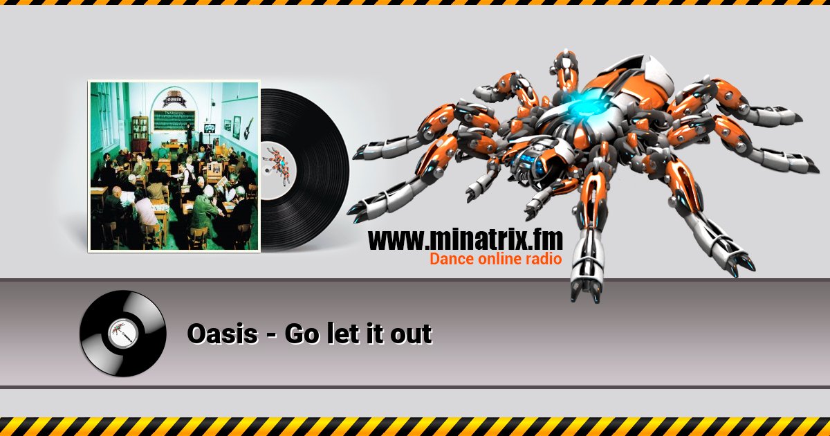 Oasis - Go let it out Oasis - Go let it out скачать бесплатно