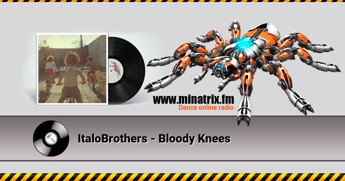 ItaloBrothers - Bloody Knees ItaloBrothers - Bloody Knees скачать бесплатно