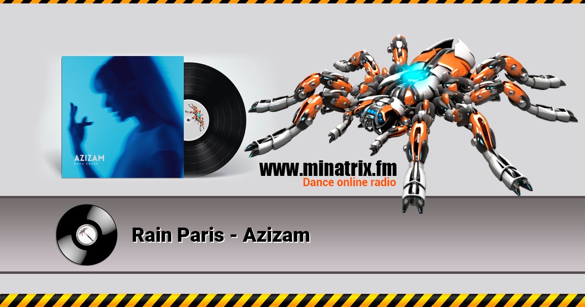 Rain Paris - Azizam Rain Paris - Azizam скачать бесплатно