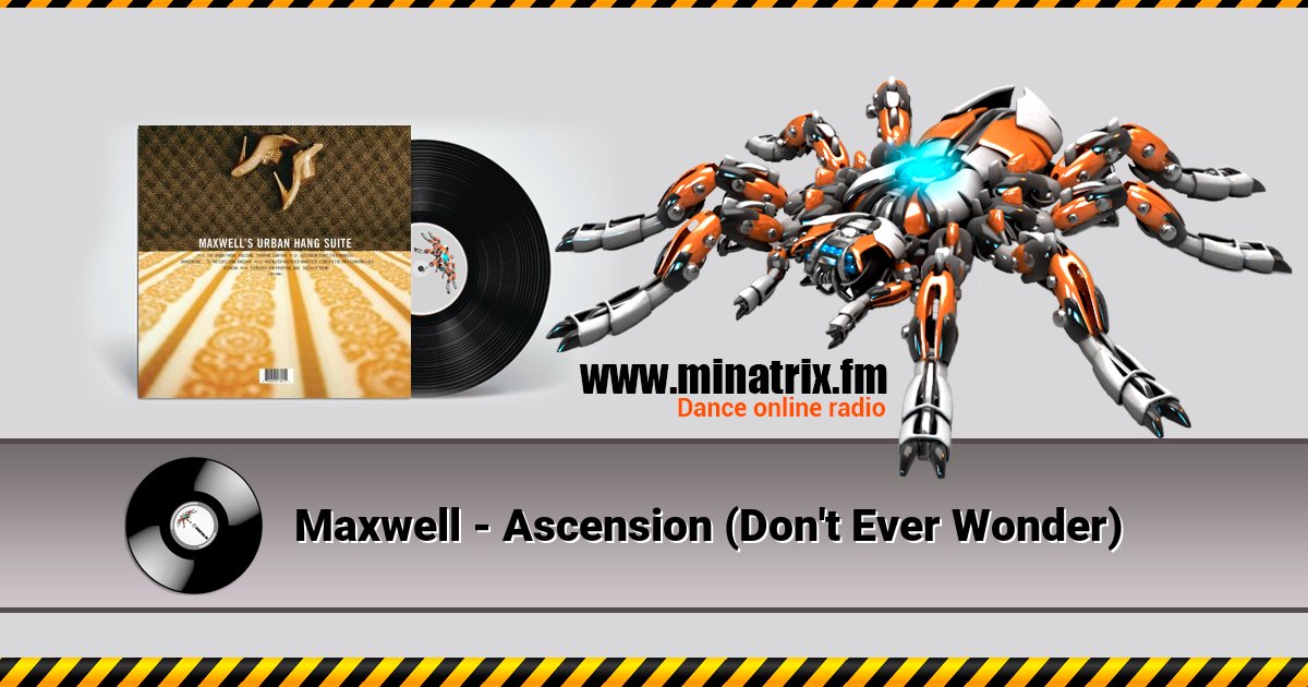 Maxwell - Ascension (Don't Ever Wonder) Maxwell - Ascension (Don't Ever Wonder) скачать бесплатно