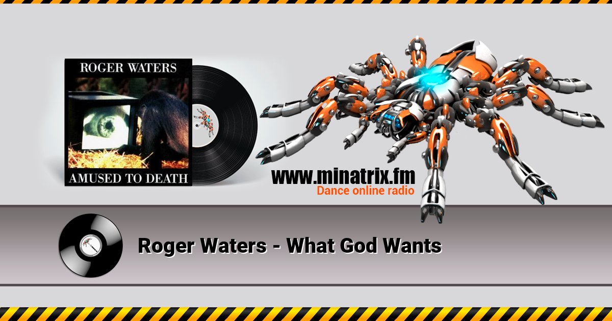 Roger Waters - What God Wants Roger Waters - What God Wants скачать бесплатно