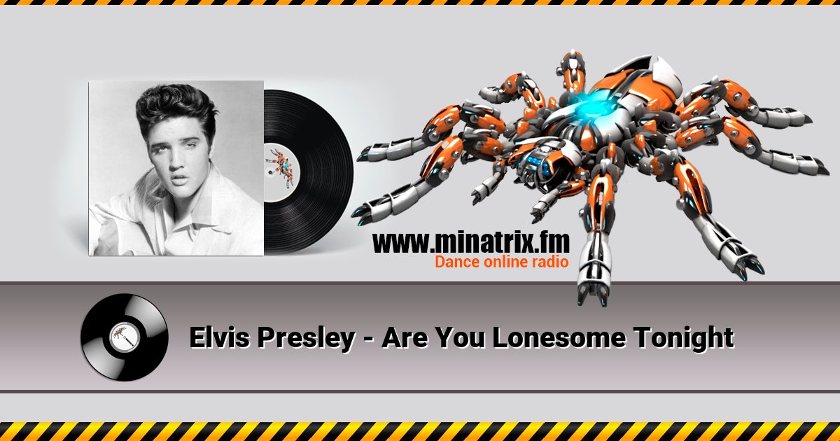 Elvis Presley - Are You Lonesome Tonight Elvis Presley - Are You Lonesome Tonight скачать бесплатно
