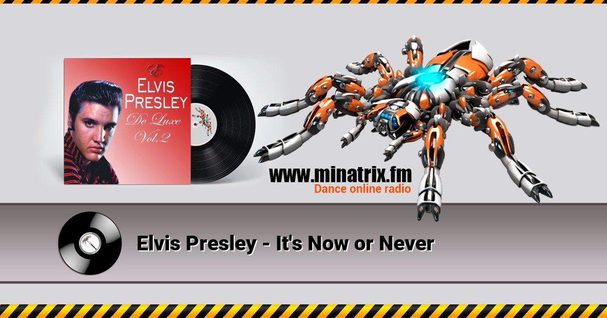 Elvis Presley - It's Now or Never  