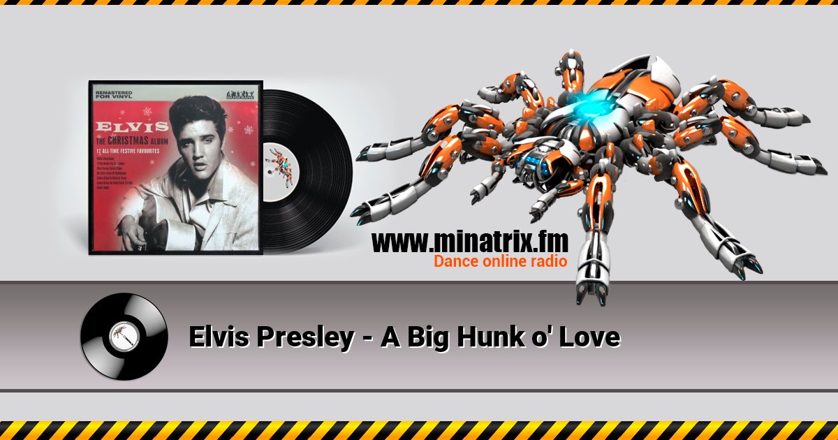 Elvis Presley - A Big Hunk o' Love Elvis Presley - A Big Hunk o' Love скачать бесплатно