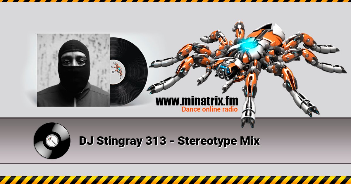 DJ Stingray 313 - Stereotype Mix DJ Stingray 313 - Stereotype Mix скачать бесплатно