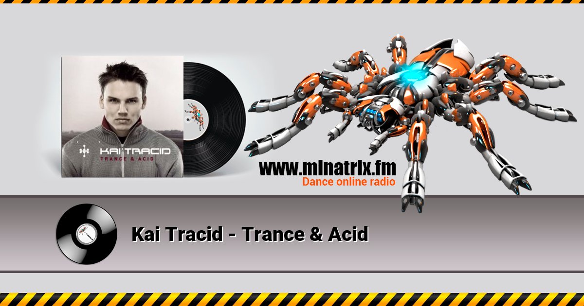 Kai Tracid - Trance & Acid Kai Tracid - Trance & Acid скачать бесплатно