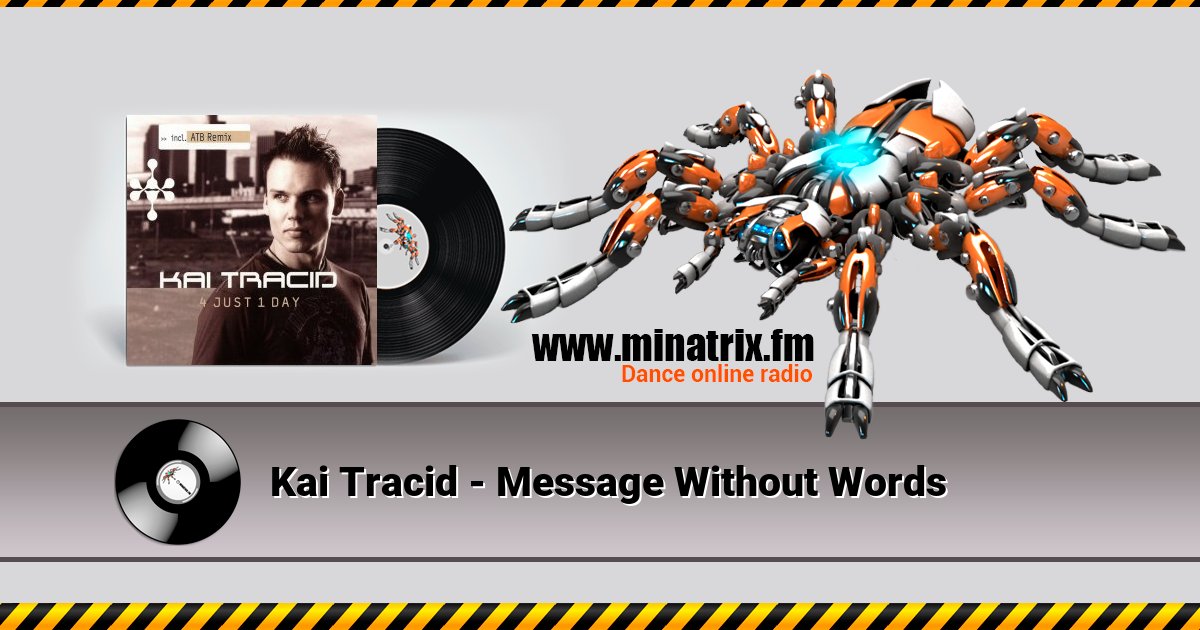 Kai Tracid - Message Without Words Kai Tracid - Message Without Words скачать бесплатно