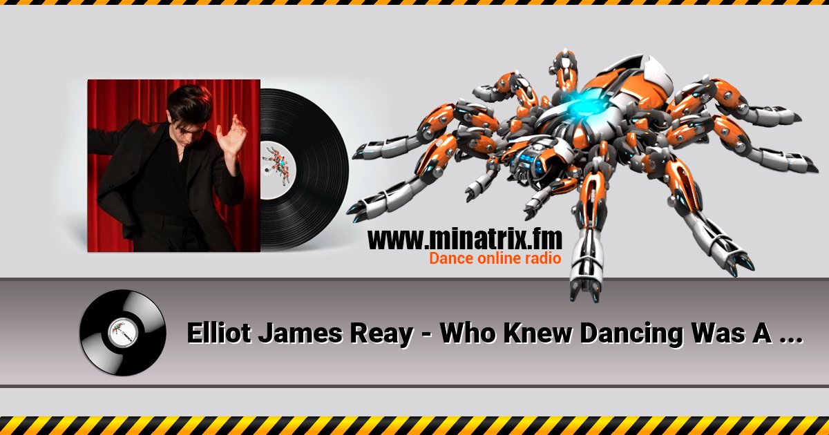 Elliot James Reay - Who Knew Dancing Was A Sin Elliot James Reay - Who Knew Dancing Was A Sin скачать бесплатно