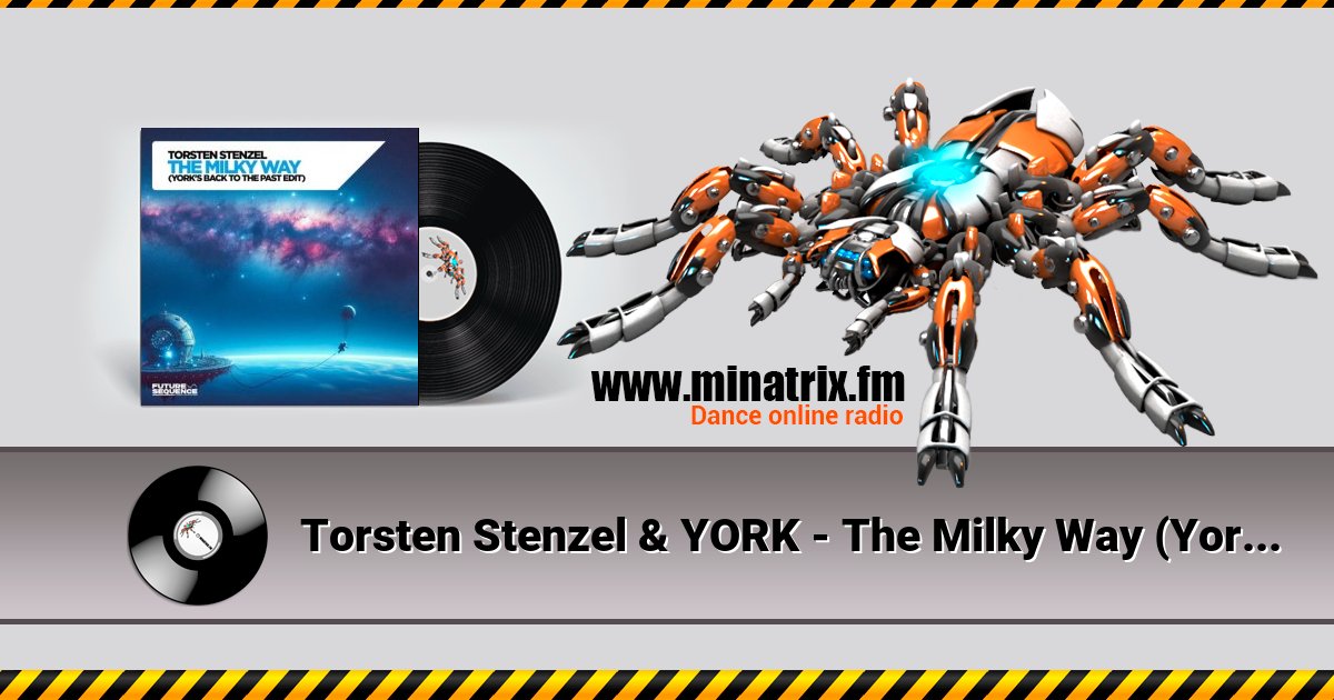 Torsten Stenzel & YORK - The Milky Way (York´s Back To The Past Edit) Torsten Stenzel & YORK - The Milky Way (York´s Back To The Past Edit) скачать бесплатно