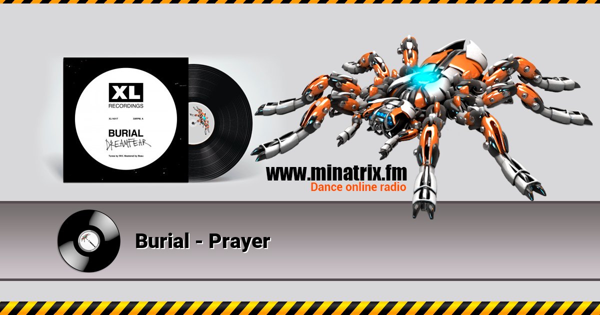 Burial - Prayer Burial - Prayer скачать бесплатно
