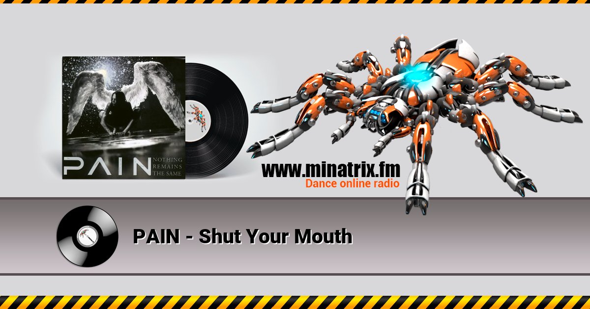 PAIN - Shut Your Mouth PAIN - Shut Your Mouth скачать бесплатно
