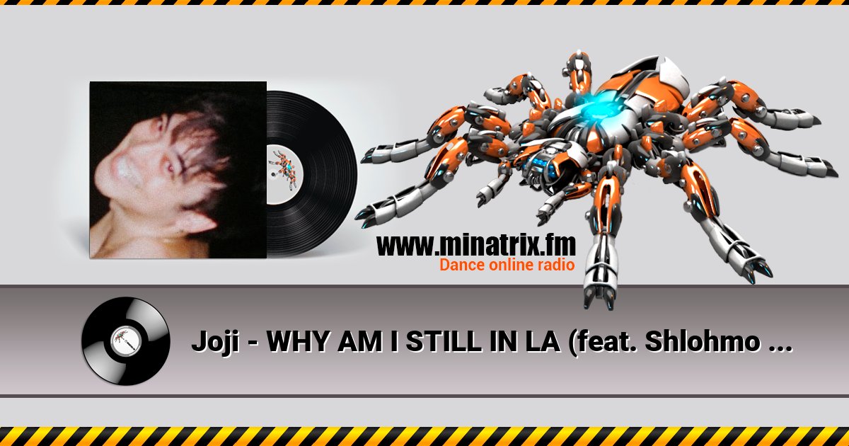 Joji - WHY AM I STILL IN LA (feat. Shlohmo & D33J) Joji - WHY AM I STILL IN LA (feat. Shlohmo & D33J) скачать бесплатно