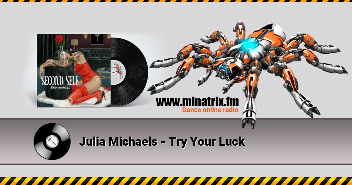Julia Michaels - Try Your Luck Julia Michaels - Try Your Luck скачать бесплатно