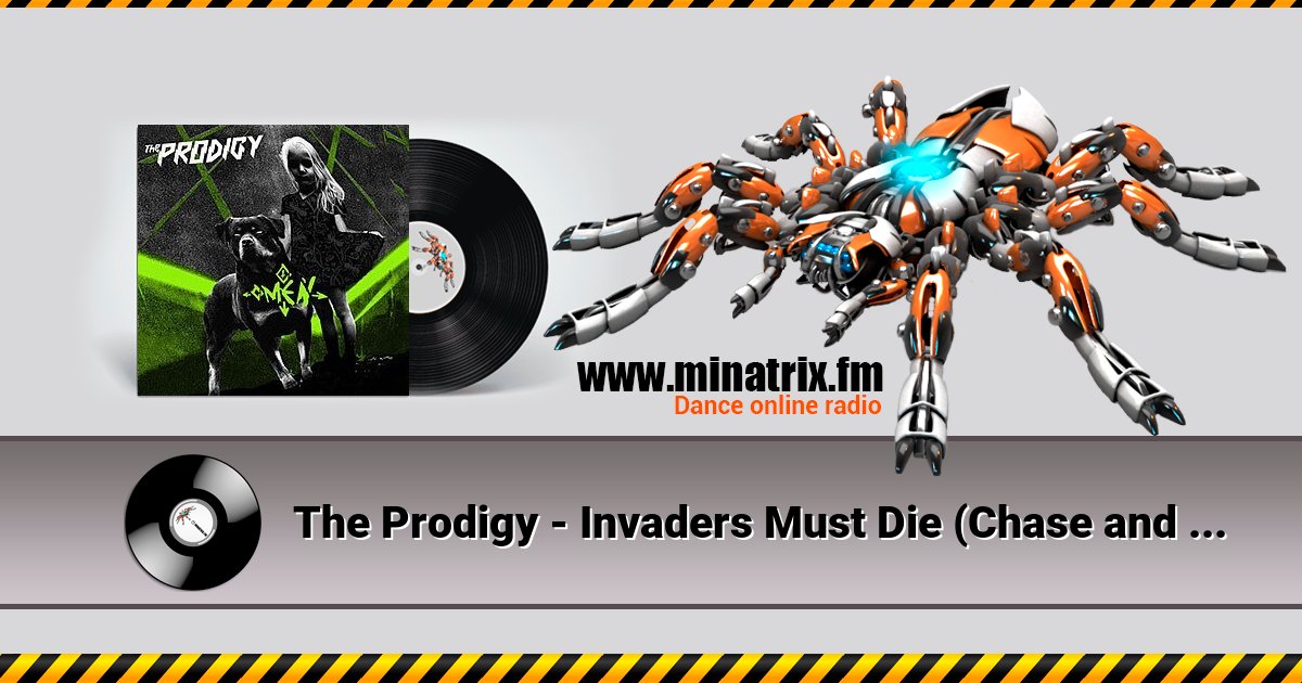 The Prodigy - Invaders Must Die (Chase and Status Remix) The Prodigy - Invaders Must Die (Chase and Status Remix) скачать бесплатно