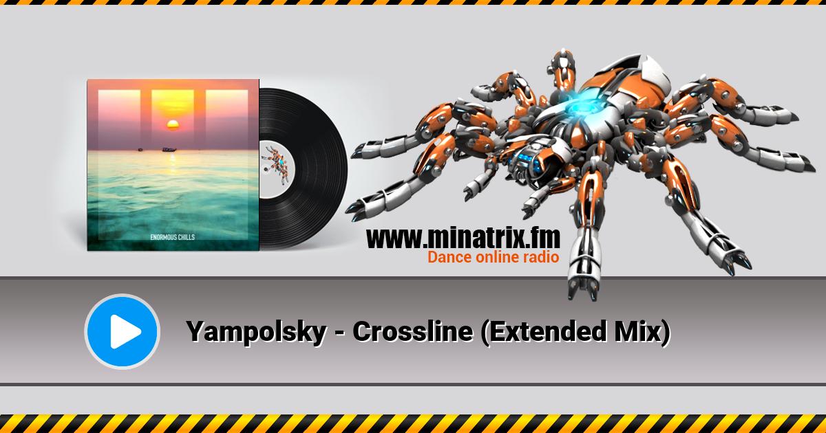 Yampolsky - Crossline (Extended Mix)  