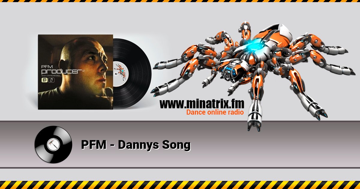 PFM - Dannys Song PFM - Dannys Song скачать бесплатно