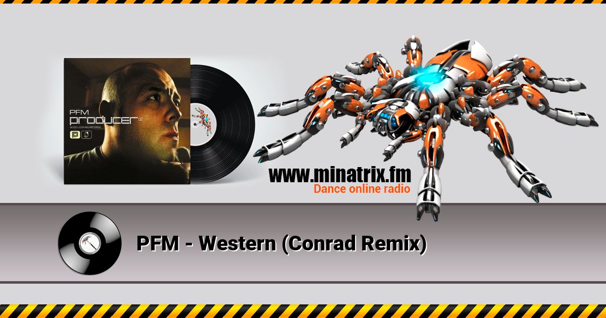 PFM - Western (Conrad Remix) PFM - Western (Conrad Remix) скачать бесплатно