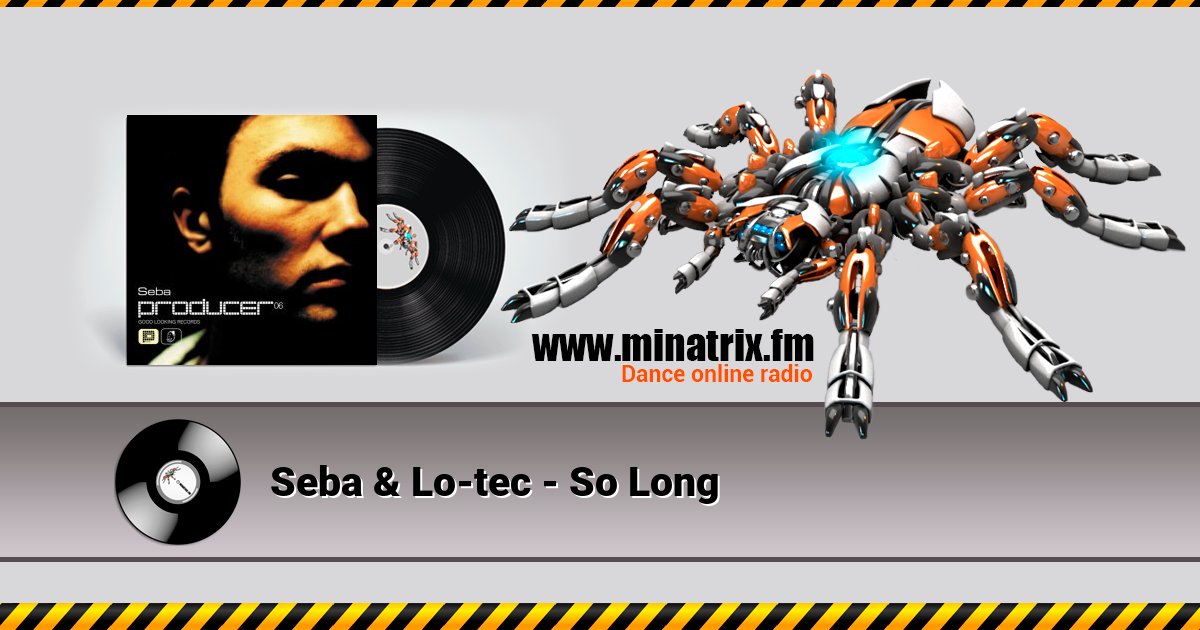 Seba & Lo-tec - So Long Seba & Lo-tec - So Long скачать бесплатно
