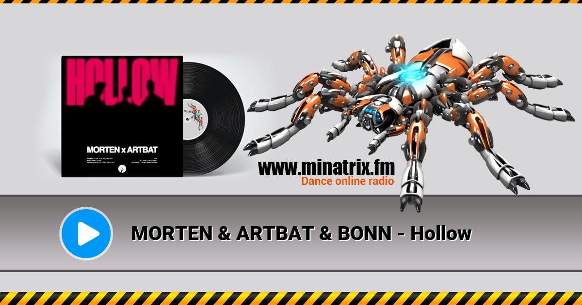 MORTEN & ARTBAT & BONN - Hollow  