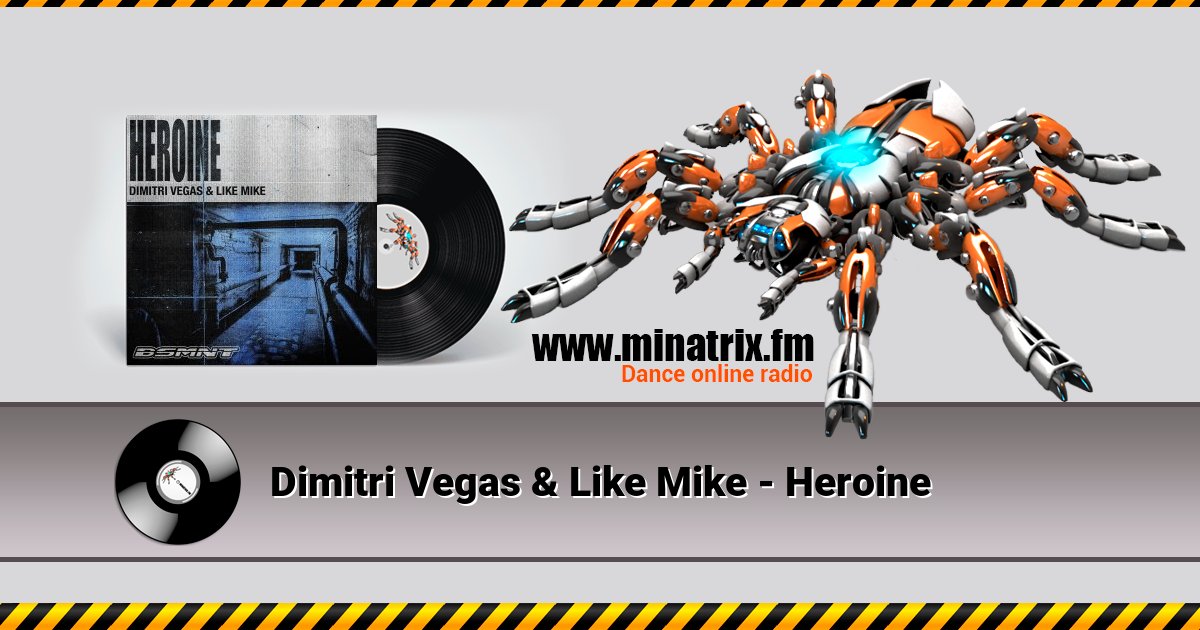 Dimitri Vegas & Like Mike - Heroine Dimitri Vegas & Like Mike - Heroine скачать бесплатно