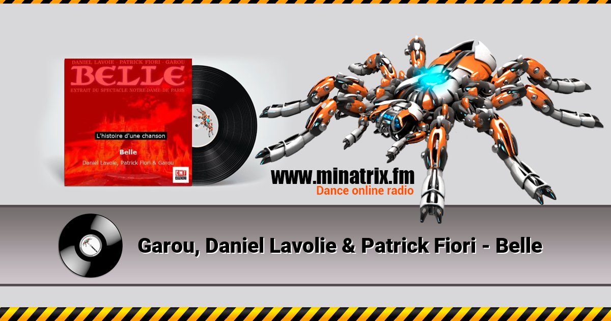 Garou, Daniel Lavolie & Patrick Fiori - Belle Garou, Daniel Lavolie & Patrick Fiori - Belle скачать бесплатно
