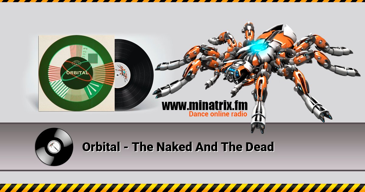 Orbital - The Naked And The Dead Orbital - The Naked And The Dead скачать бесплатно