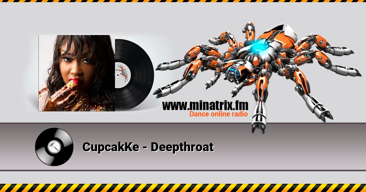CupcakKe - Deepthroat CupcakKe - Deepthroat скачать бесплатно