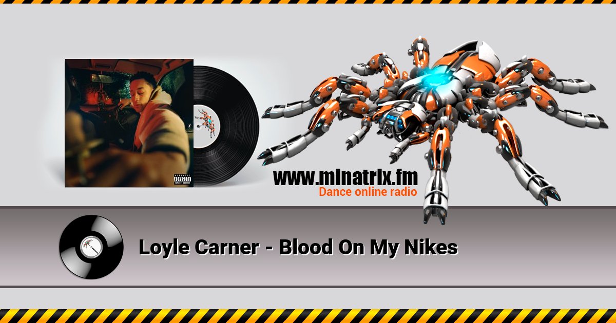 Loyle Carner - Blood On My Nikes Loyle Carner - Blood On My Nikes скачать бесплатно