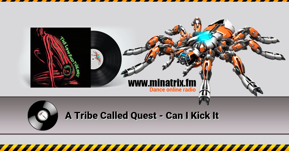 A Tribe Called Quest - Can I Kick It  