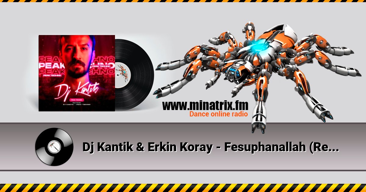 Dj Kantik & Erkin Koray - Fesuphanallah (Remix) Dj Kantik & Erkin Koray - Fesuphanallah (Remix) скачать бесплатно