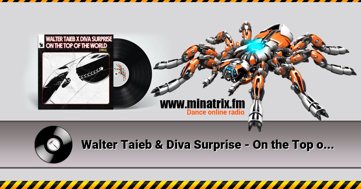 Walter Taieb & Diva Surprise - On the Top of the World (YMCA) Walter Taieb & Diva Surprise - On the Top of the World (YMCA) скачать бесплатно